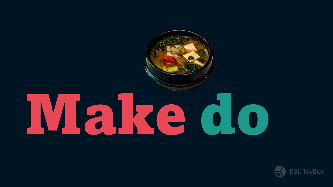 Make Do