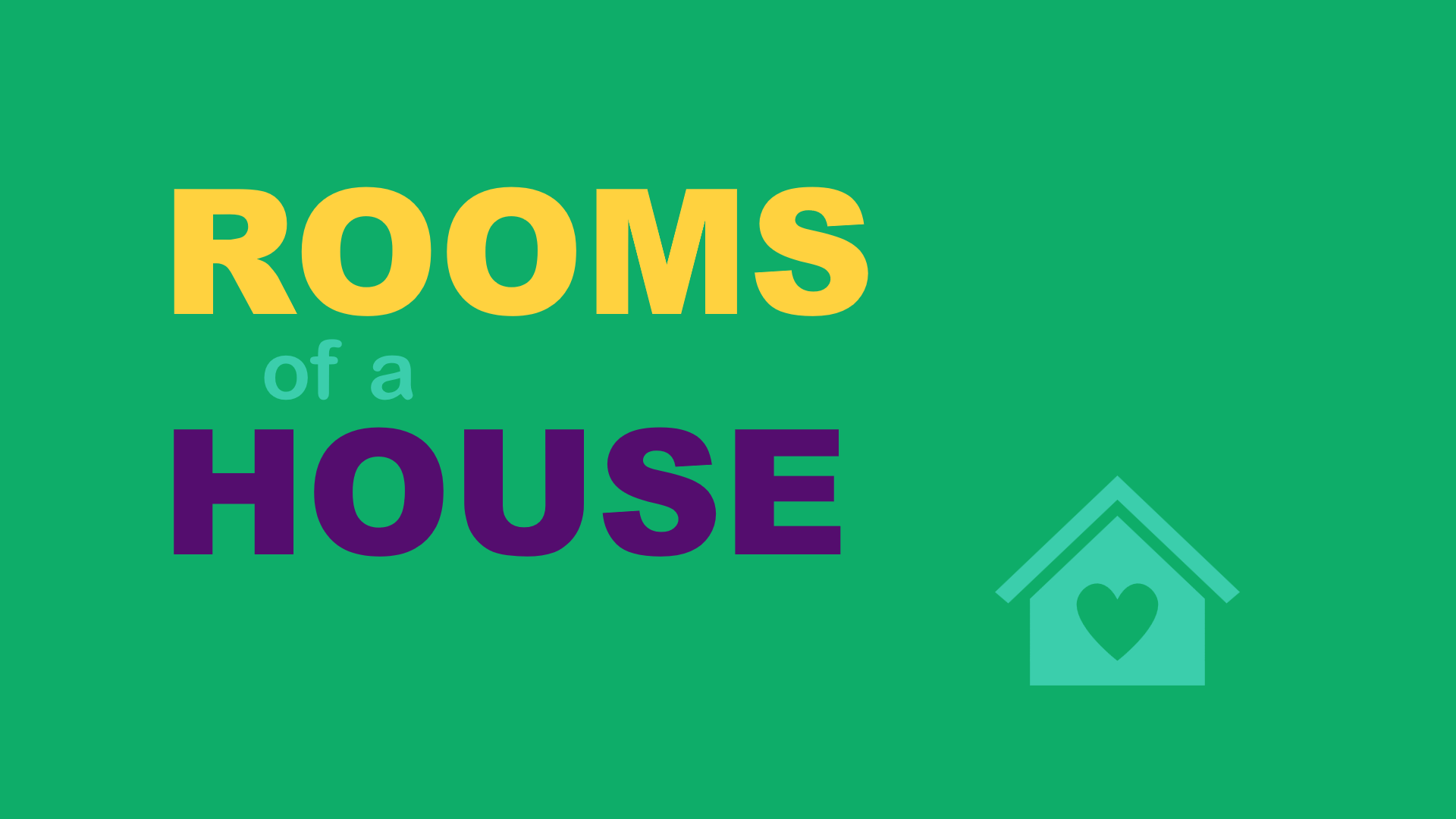 Rooms in a House