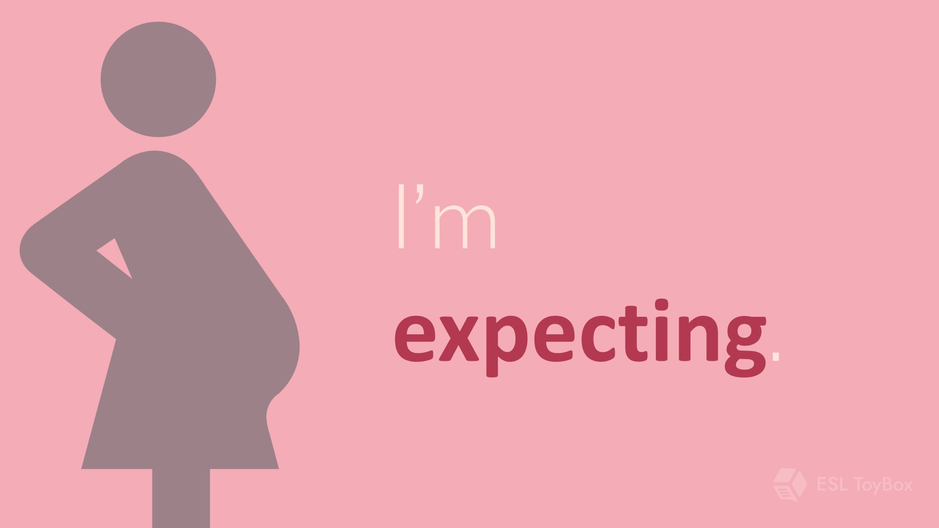 I’m expecting