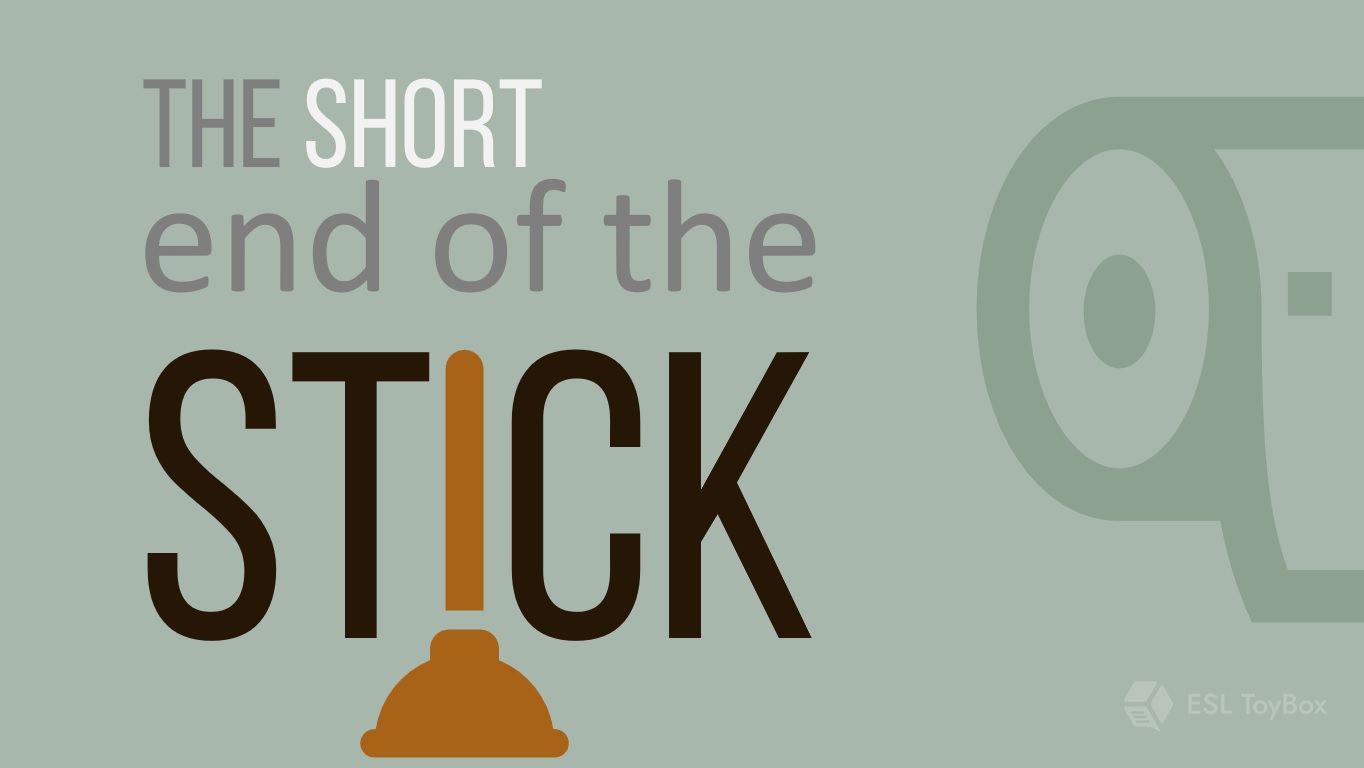 The Short End of the Stick