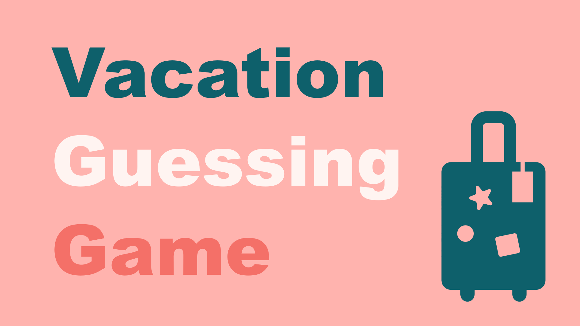 Vacation Guessing Game