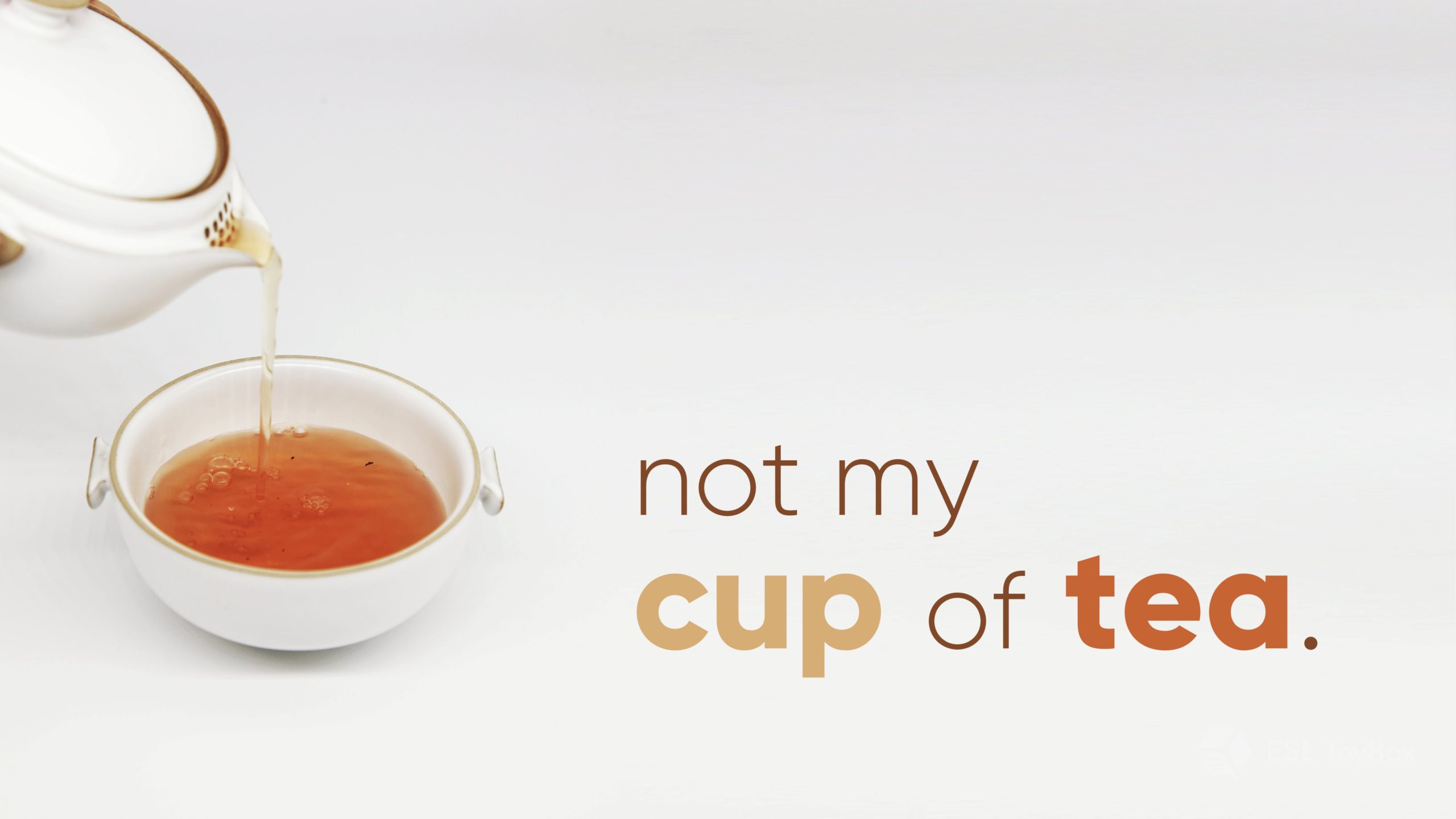 (Not) My Cup of Tea