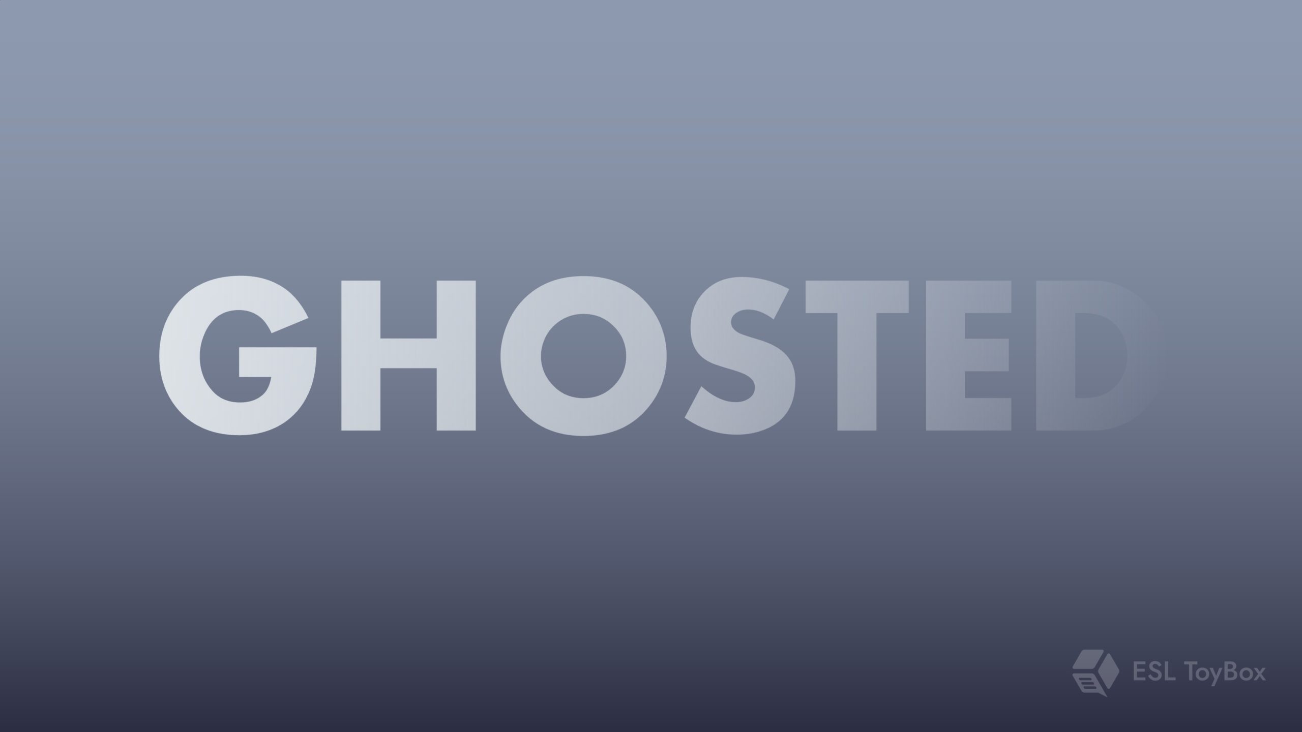 Ghosted