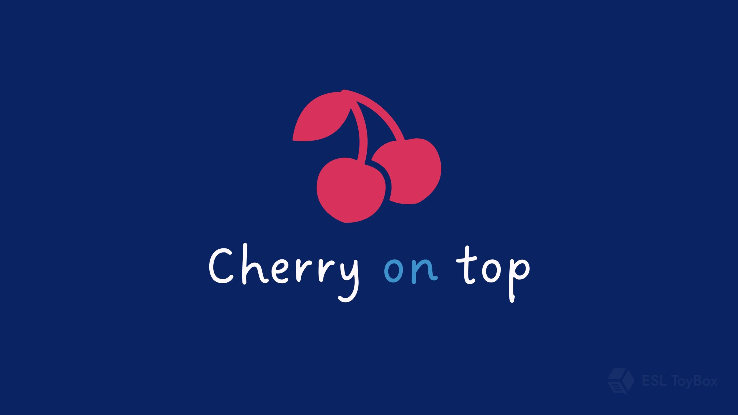 Cherry on Top