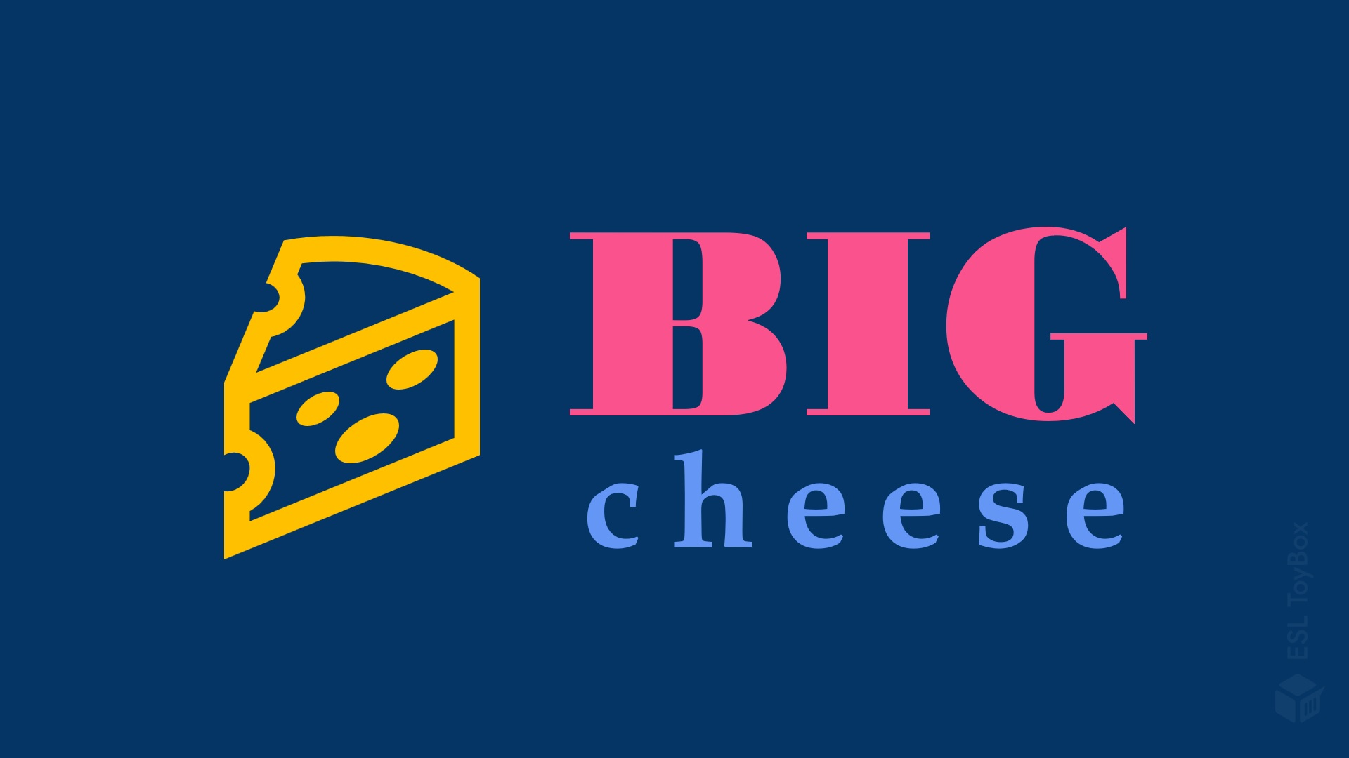 Big Cheese